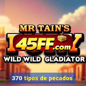 370 tipos de pecados